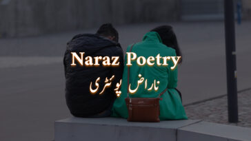 Naraz Poetry in Urdu